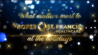 Holiday Wishes from Roper St. Francis Healthcare