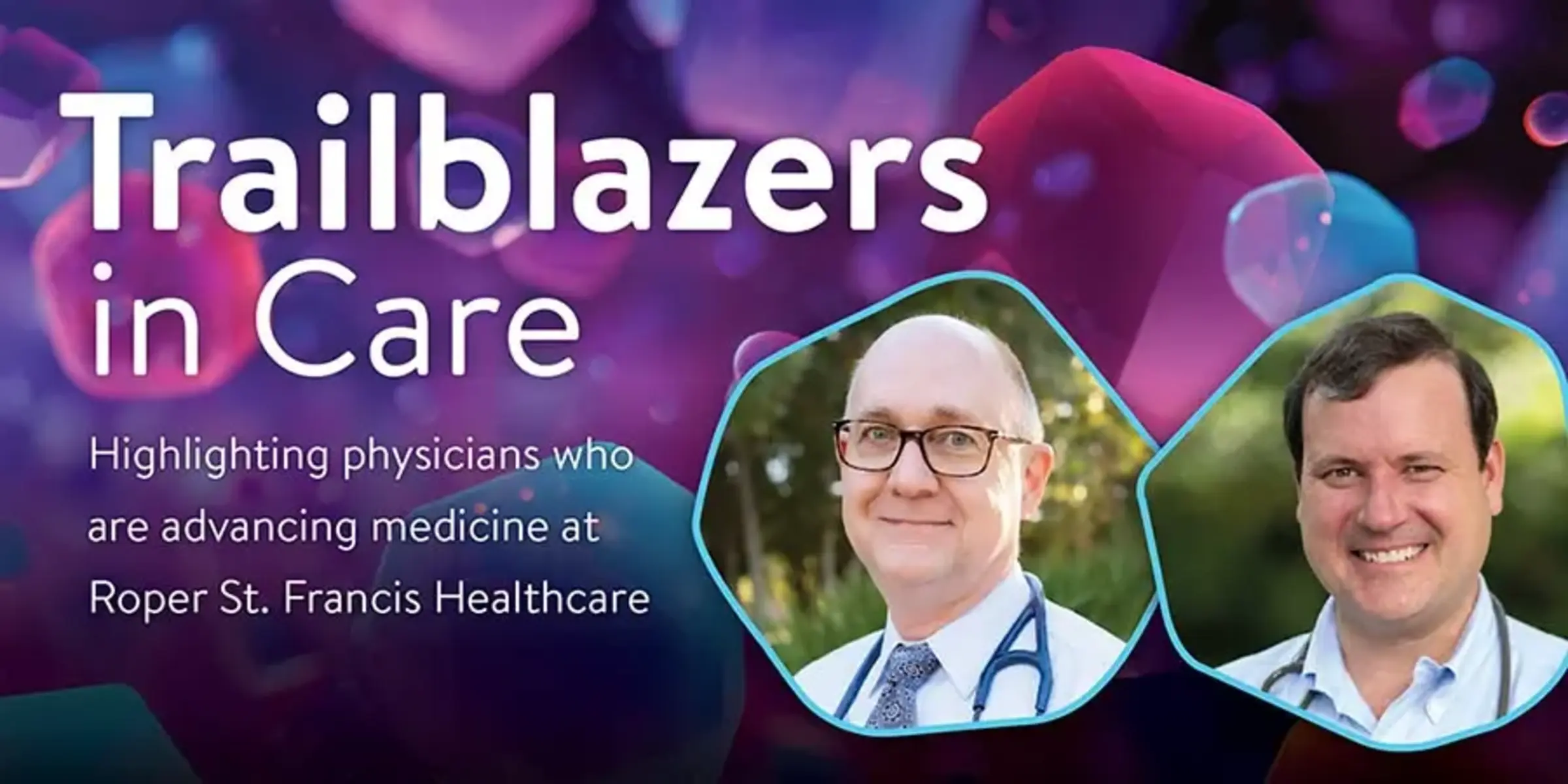 Roper St. Francis Healthcare Trailblazer Doc CAR T-cell therapy
